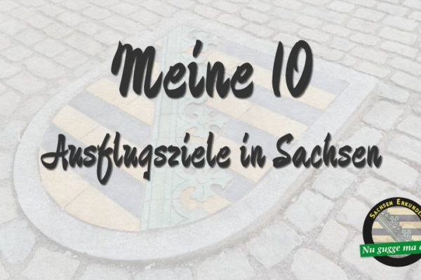 Ausflugsziele Sachsen
